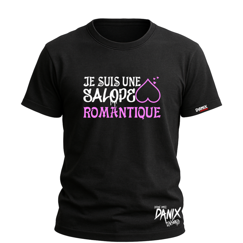 Tshirt Je suis une Salope Romantique [DANIX CENSORED]
